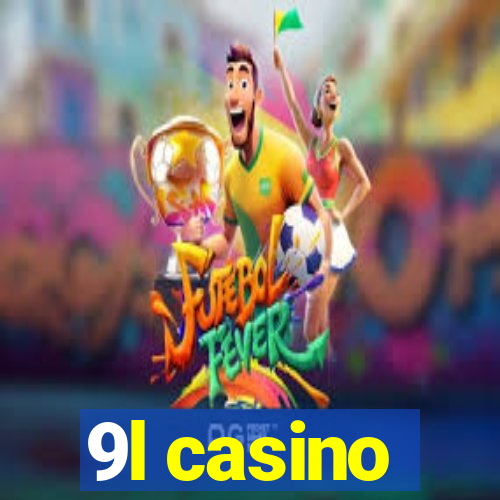 9l casino